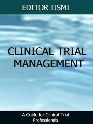 cover image of Clinical Trial Management – an Overview
